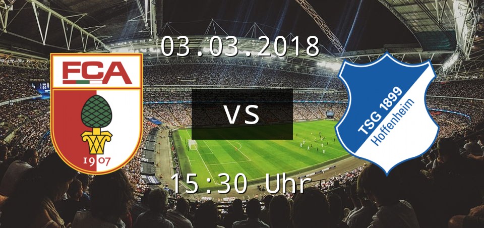 FCA spielt gegen TSG 1899 Hoffenheim fussballnews.de
